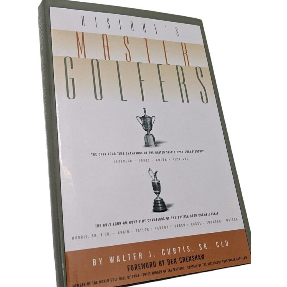 History's Master Golfers 2003 Hardcover Signed Walter J. Curtis Sr. Clu